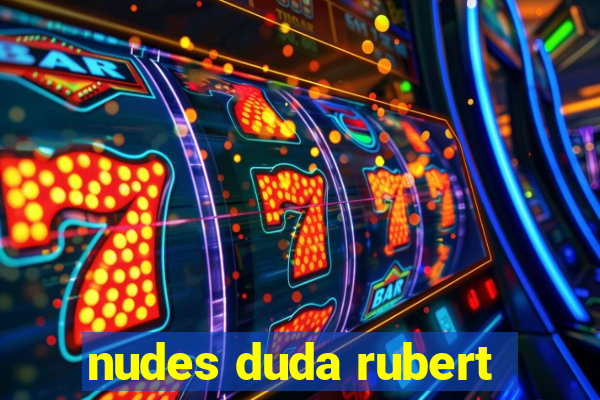 nudes duda rubert